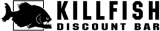  KillFish Discount Bar